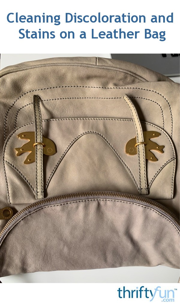 Cleaning Discoloration and Stains on a Leather Bag? ThriftyFun