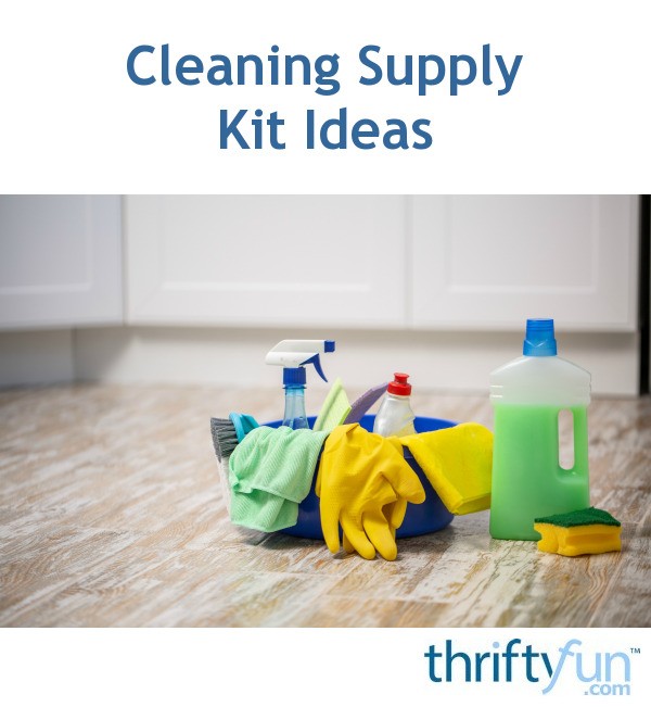 Cleaning Supply Kit Ideas ThriftyFun
