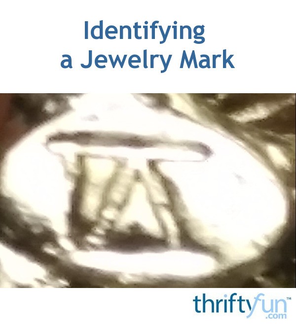 Identifying a Jewelry Mark?  ThriftyFun