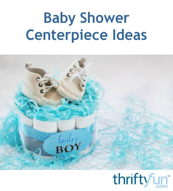 Baby Shower Centerpiece Ideas | ThriftyFun