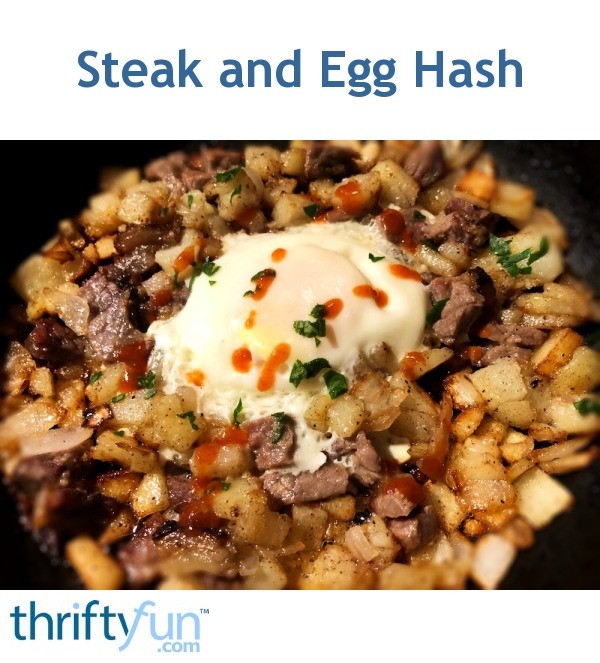 Steak and Egg Hash ThriftyFun