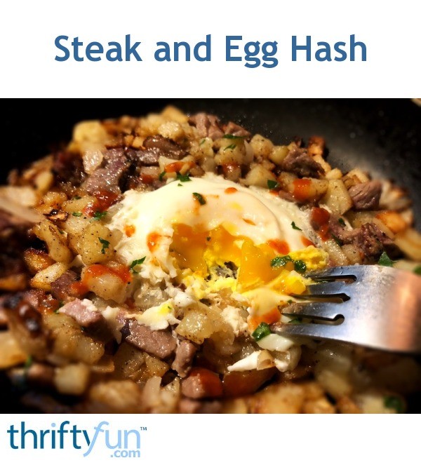 Steak and Egg Hash ThriftyFun