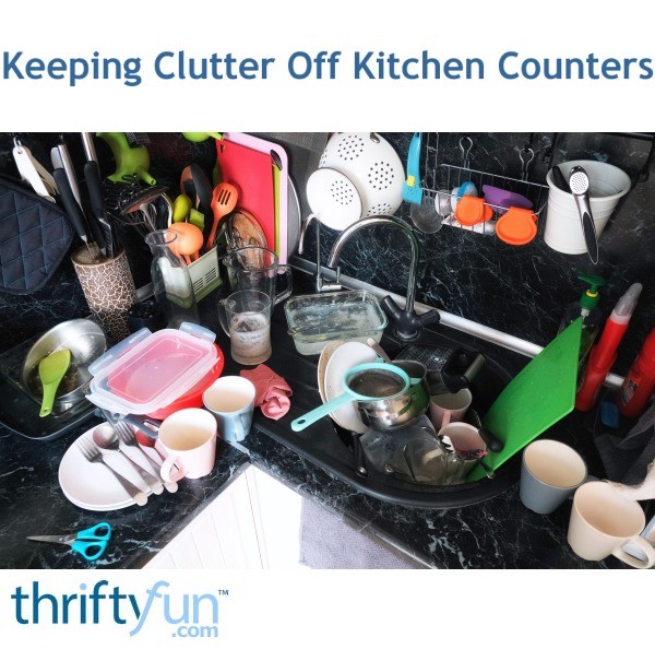 Keeping Clutter Off Kitchen Counters ThriftyFun