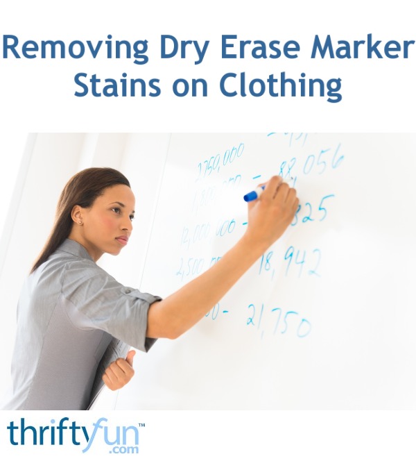 Download Removing Dry Erase Marker Stains on Clothing | ThriftyFun