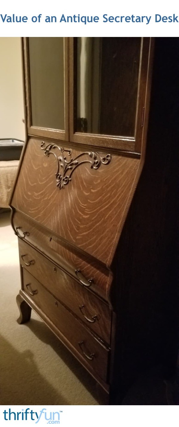 Value of an Antique Secretary Desk? ThriftyFun