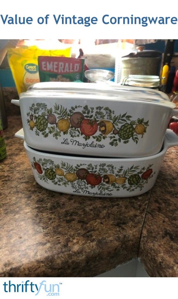 Value of Vintage Corningware? ThriftyFun
