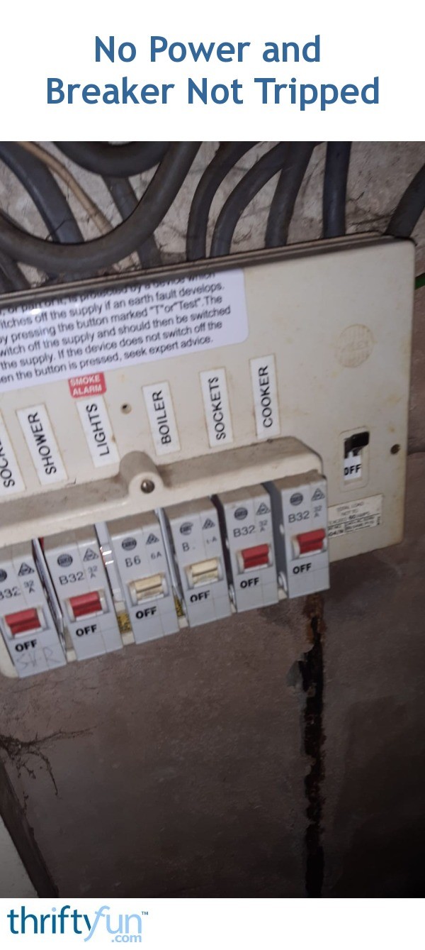 No Power and Breaker Not Tripped? ThriftyFun