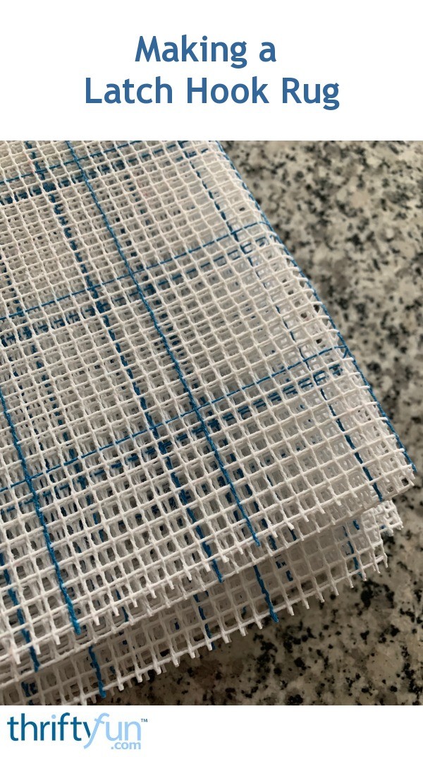 Making a Latch Hook Rug? ThriftyFun