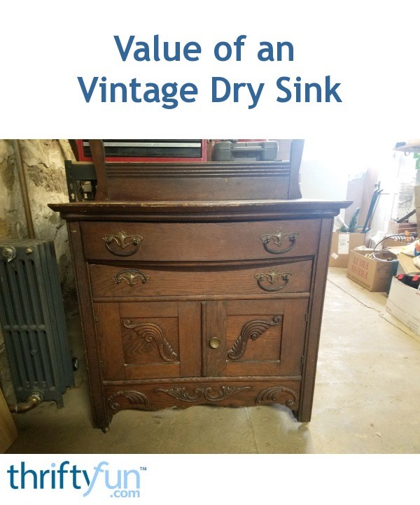 Value of an Vintage Dry Sink? ThriftyFun
