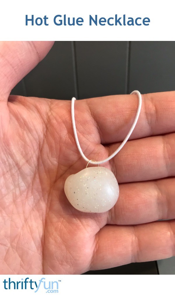 Making a Hot Glue Necklace ThriftyFun