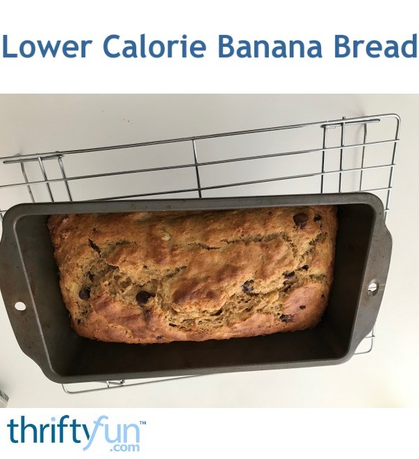 Lower Calorie Banana Bread | ThriftyFun