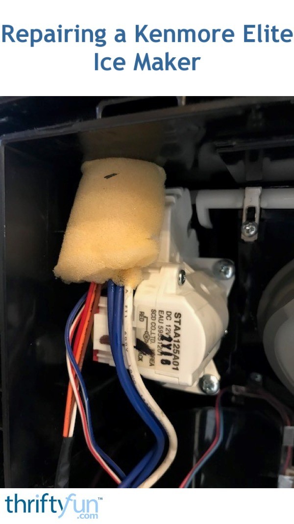 Repairing a Kenmore Elite Ice Maker? ThriftyFun