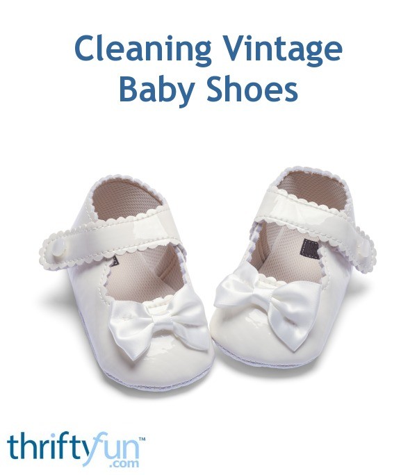 Cleaning Vintage Baby Shoes | ThriftyFun