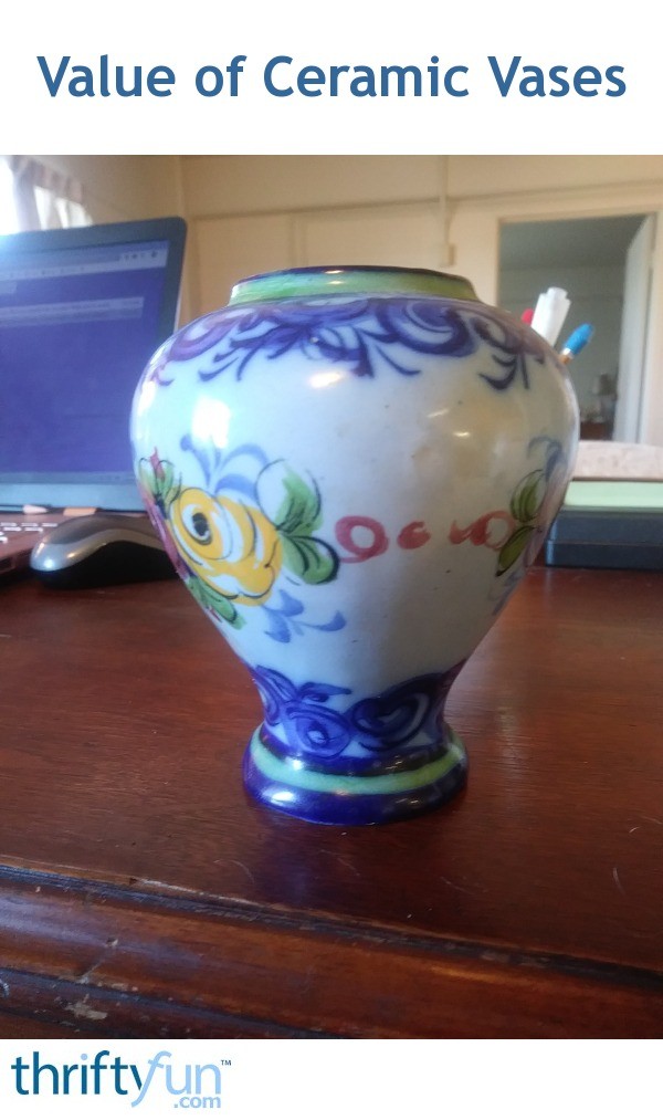 Value of Ceramic Vases? | ThriftyFun