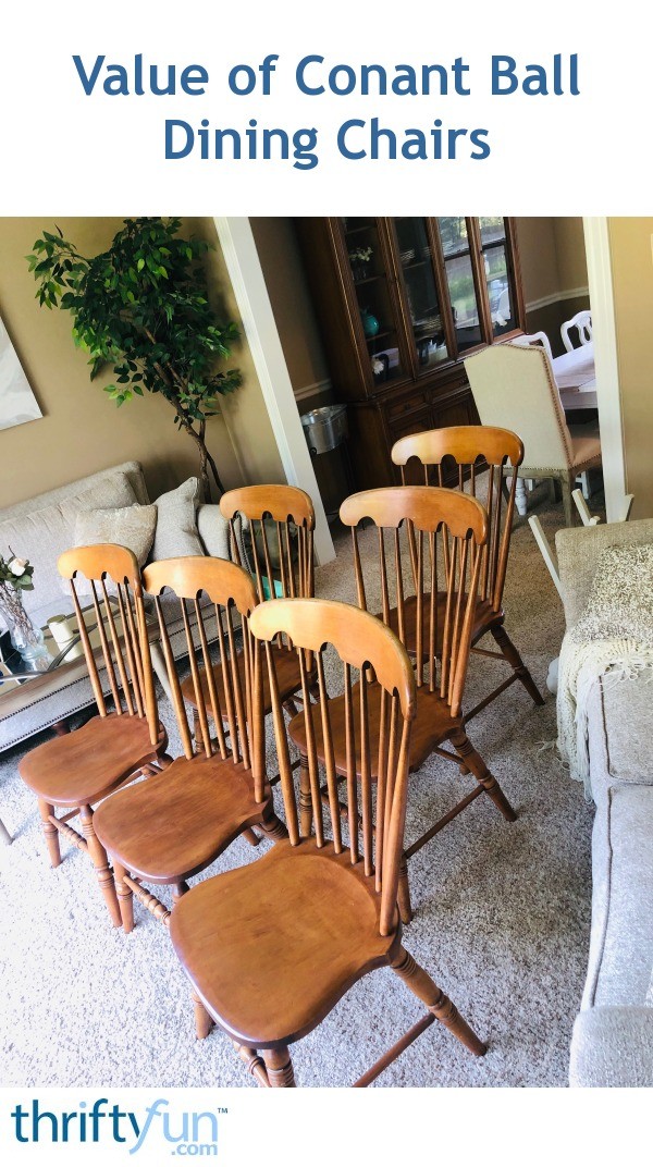 Value of Conant Ball Dining Chairs? | ThriftyFun