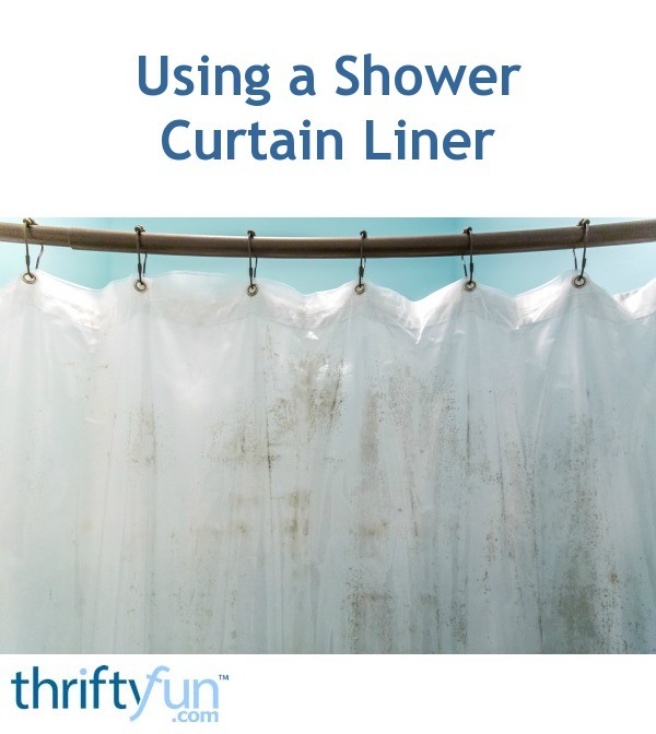 Using a Shower Curtain Liner ThriftyFun