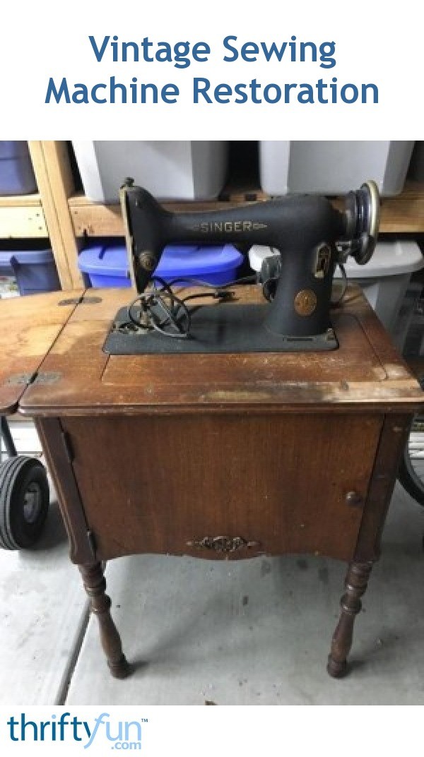 Vintage Sewing Machine Restoration ThriftyFun