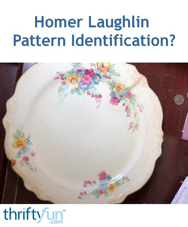 Homer Laughlin Pattern Identification? ThriftyFun