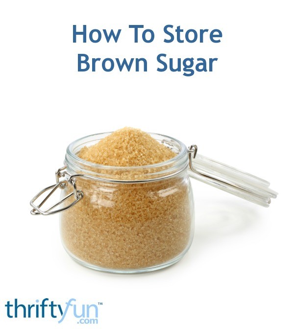 How To Store Brown Sugar ThriftyFun