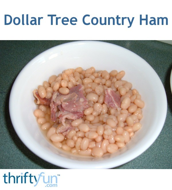 Dollar Tree Country Ham ThriftyFun
