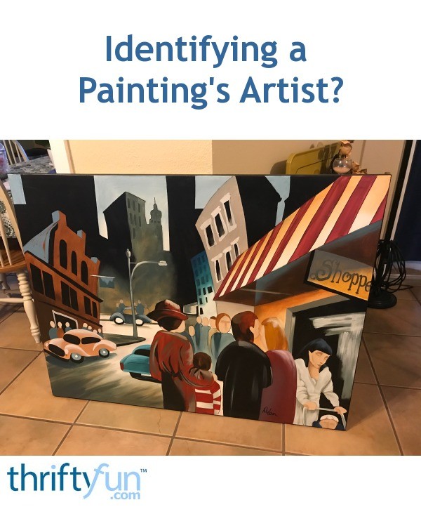 Identifying a Painting's Artist? ThriftyFun