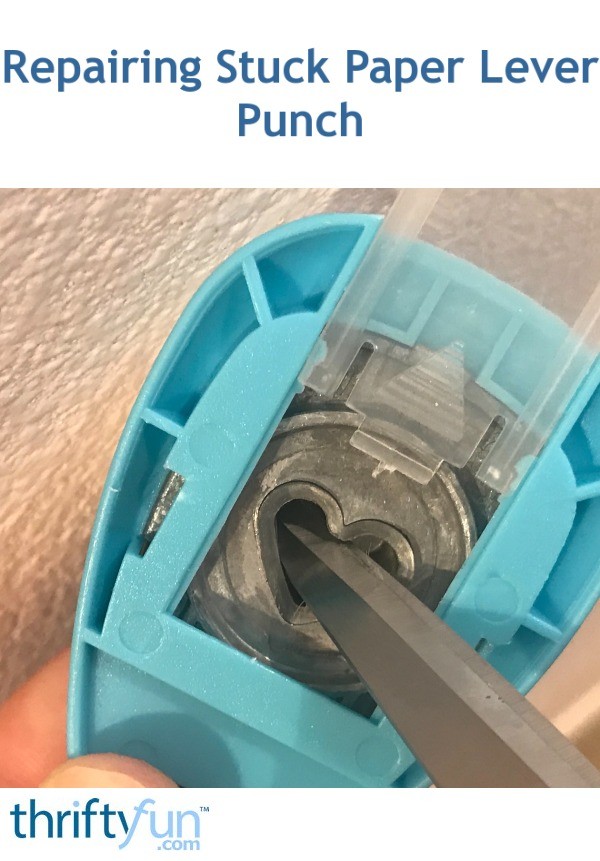 Repairing Stuck Paper Lever Punch ThriftyFun