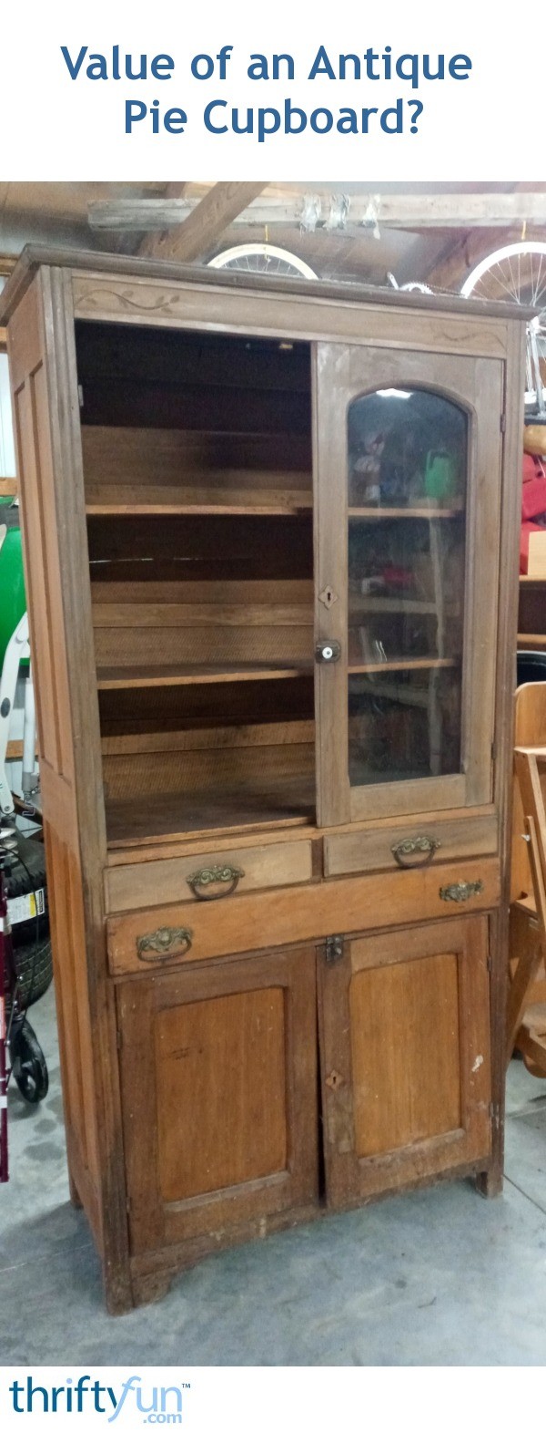 Value of an Antique Pie Cupboard? ThriftyFun