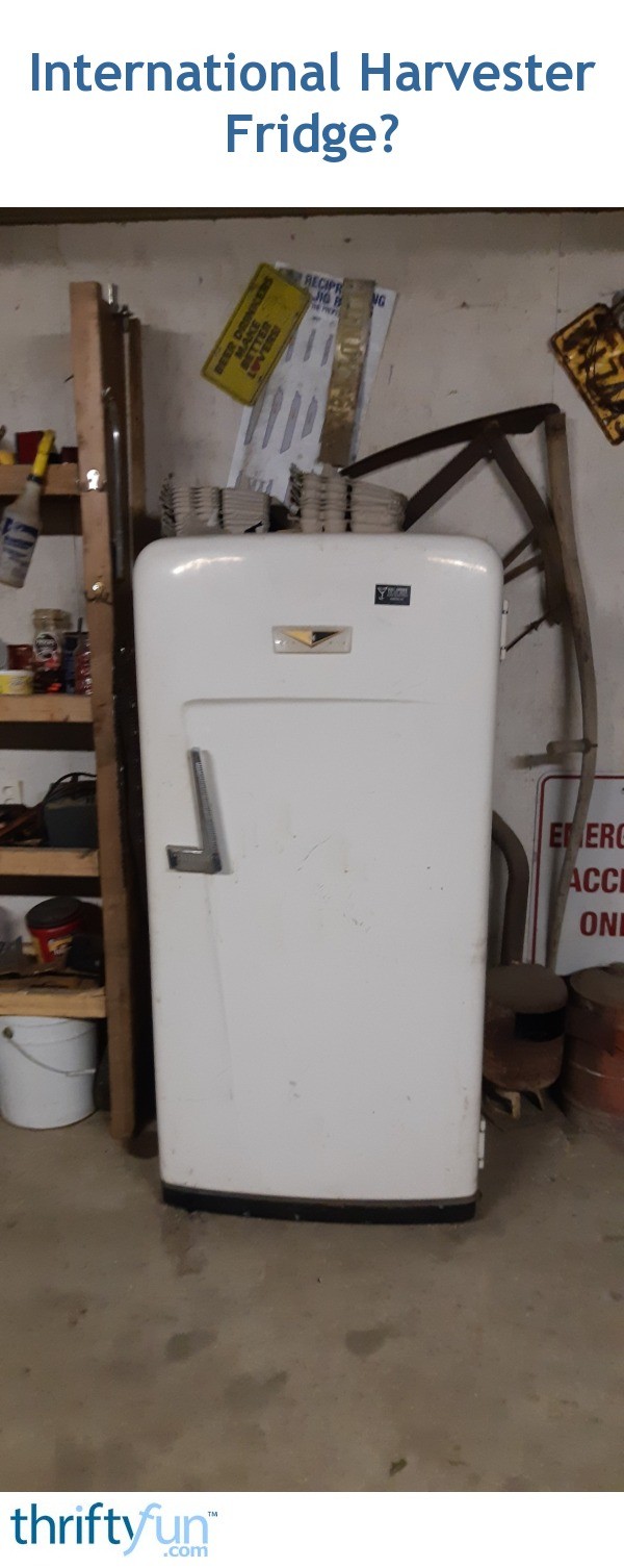 International Harvester Fridge? ThriftyFun